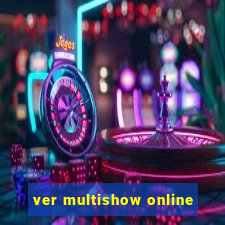 ver multishow online